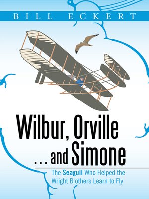 cover image of Wilbur, Orville . . . and Simone